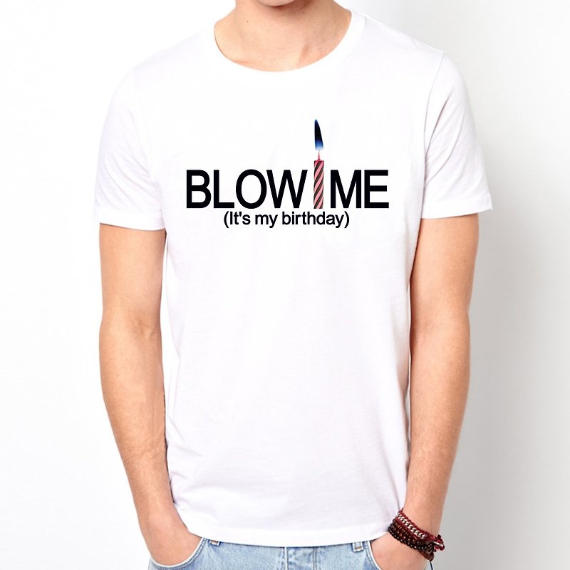 Blow Me It's My Birthday Short Sleeve T-shirt-White Blow Me It's My Birthday, Cheap Fashion Design, Homemade Brand Fashionable Birthday Gift Couple Party - Men's T-Shirts & Tops - Other Materials White