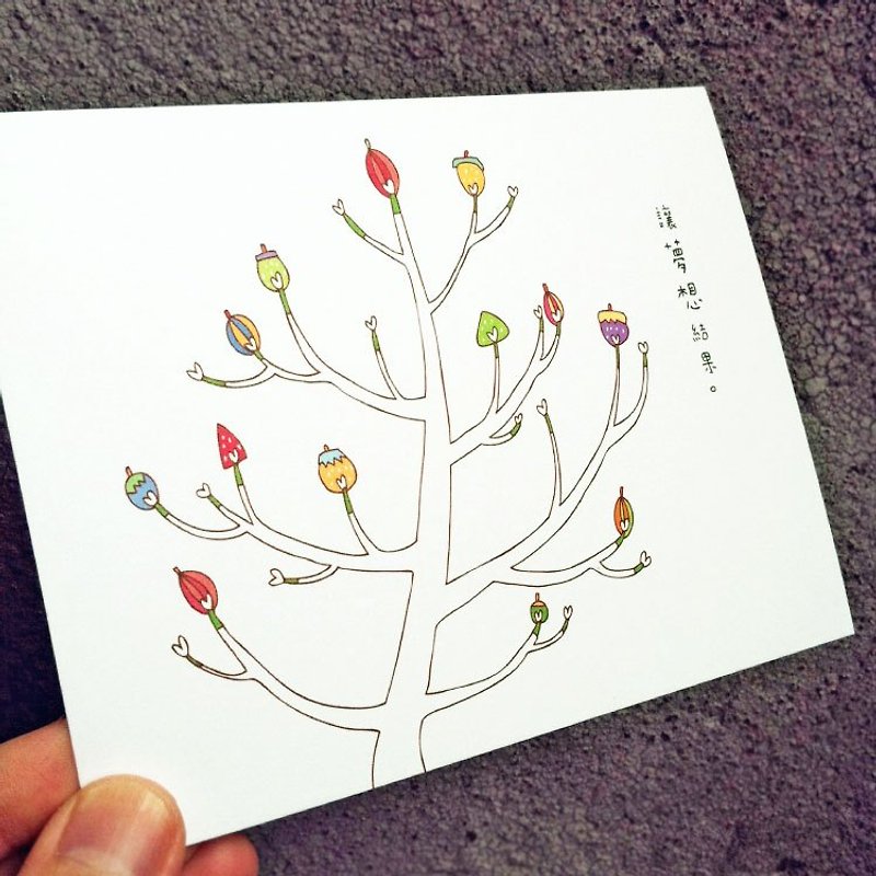 Postcard-Make the dreams come true, like the bearing fruits from the blossoms - การ์ด/โปสการ์ด - กระดาษ หลากหลายสี