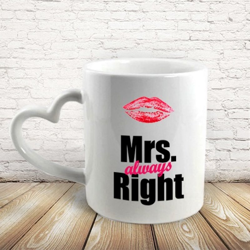 Mrs.always Right Heart-shaped handle Mug Al27-VLTM2 - แก้วมัค/แก้วกาแฟ - เครื่องลายคราม 