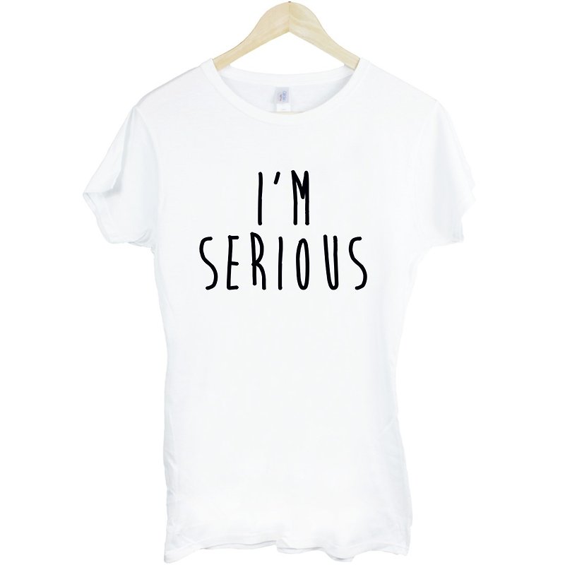 I'M SERIOUS short-sleeved T-shirt for girls-2 colors, text, art, design, fashion and fun - เสื้อยืดผู้หญิง - วัสดุอื่นๆ หลากหลายสี
