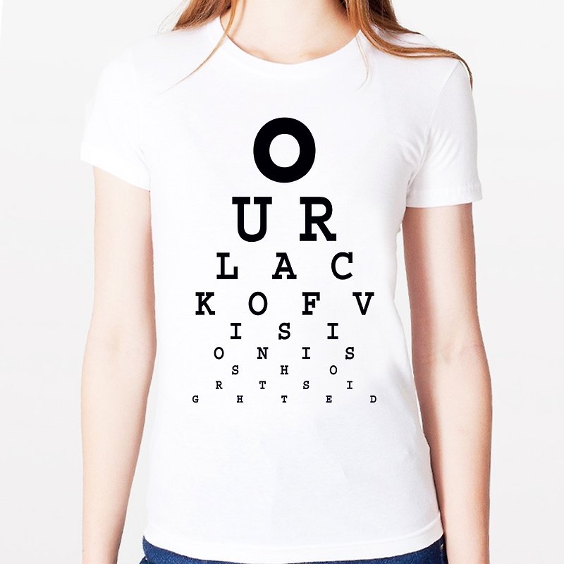 Lack of Vision is short sighted 女生短袖T恤-2色 缺乏遠見 文青 藝術 設計 原創 品牌 時髦 文字 視力 - เสื้อยืดผู้หญิง - วัสดุอื่นๆ หลากหลายสี
