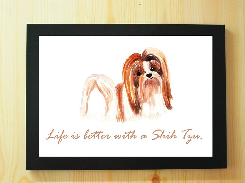 シーズー子犬の水彩画のポスター塗装イラストコピーA4「人生はシーズーとのより良いです！」 - ポスター・絵 - 紙 ホワイト