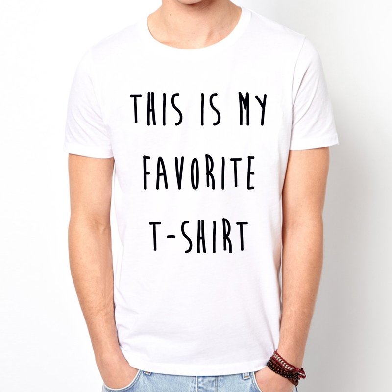 THIS IS MY FAVORITE T-SHIRT短袖T恤-2色 這是我最喜歡的一件t恤 文青 藝術 設計 時髦 文字 時尚 - 男 T 恤 - 其他材質 多色