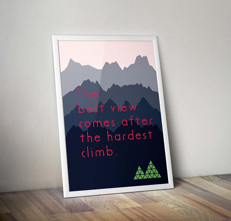 Inspire_The most beautiful scenery will always appear after the hardest climb - Posters - Paper Blue