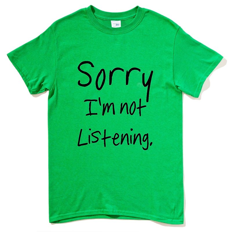 Sorry not Listening green t shirt - เสื้อยืดผู้ชาย - ผ้าฝ้าย/ผ้าลินิน สีเขียว