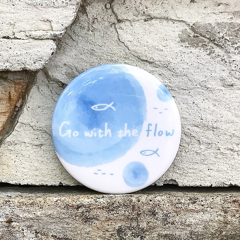 Go with the flow/Medium badge - Badges & Pins - Plastic Blue