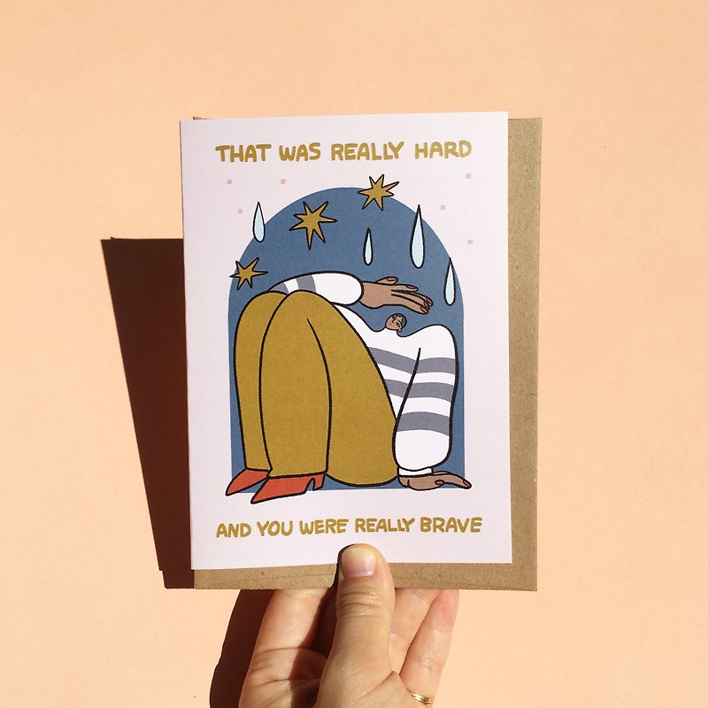 Greeting Card - That Was Really Hard You Were Really Brave Sympathy Break Up - Cards & Postcards - Paper 