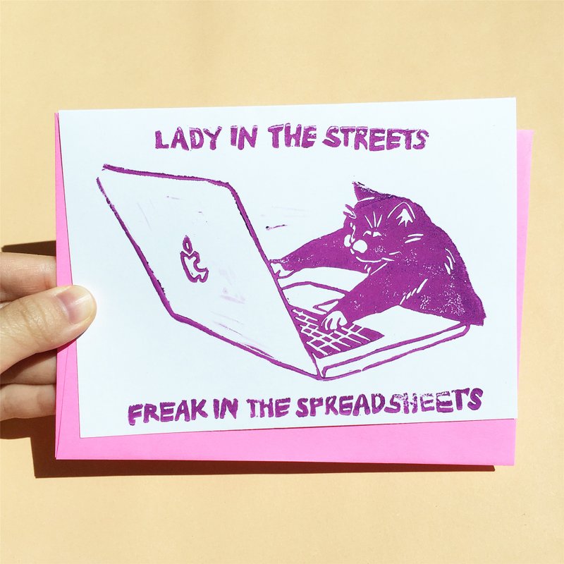 Hand-printed greeting card - Lady in the streets freak in the spreadsheets gree - 卡片/明信片 - 紙 