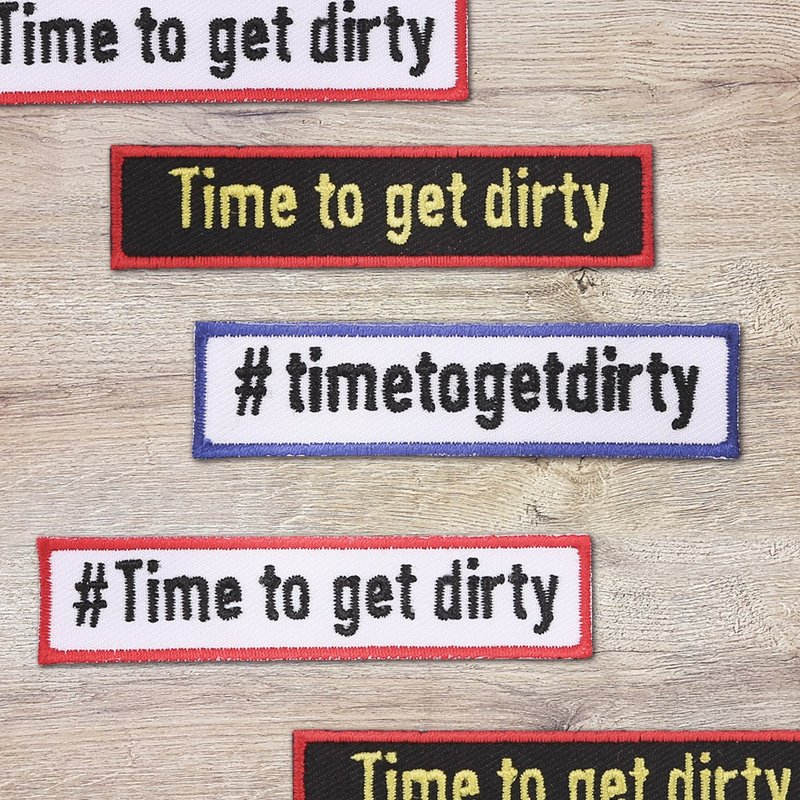 【刺繡布貼】TIME TO GET DIRTY (三款) - 編織/刺繡/羊毛氈/縫紉 - 繡線 