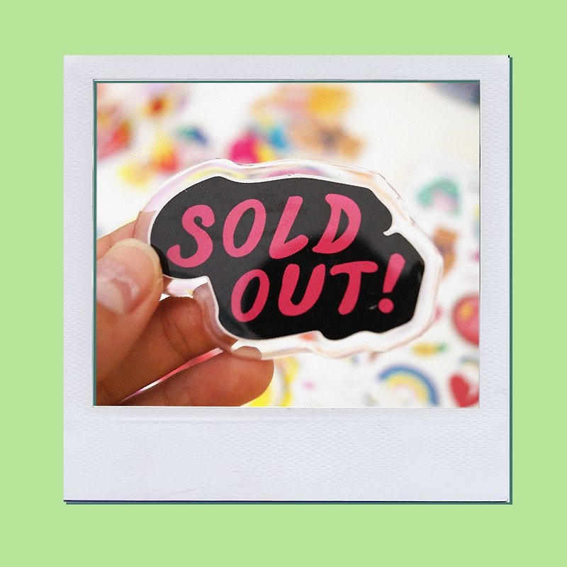 Keychain & Brooch "Sold out" - 胸針 - 壓克力 黑色
