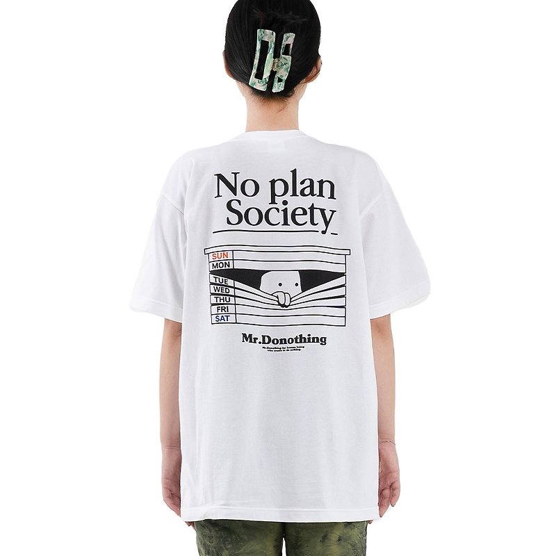 Mr. Donothing No plan society T-shirt White