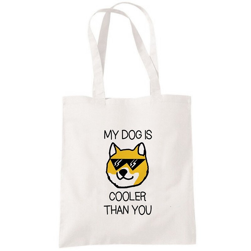 MY DOG IS COOLER THAN YOU tote bag - Handbags & Totes - Other Materials White
