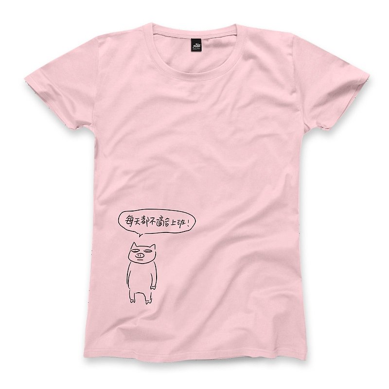 Not suitable for work every day - Pink - Female T-shirt - Women's T-Shirts - Cotton & Hemp Pink