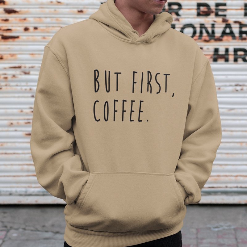 BUT FIRST, COFFEE 刷毛帽T 中性版 卡其色 秋冬聖誕禮物咖啡文青 - 男 T 恤 - 棉．麻 卡其色