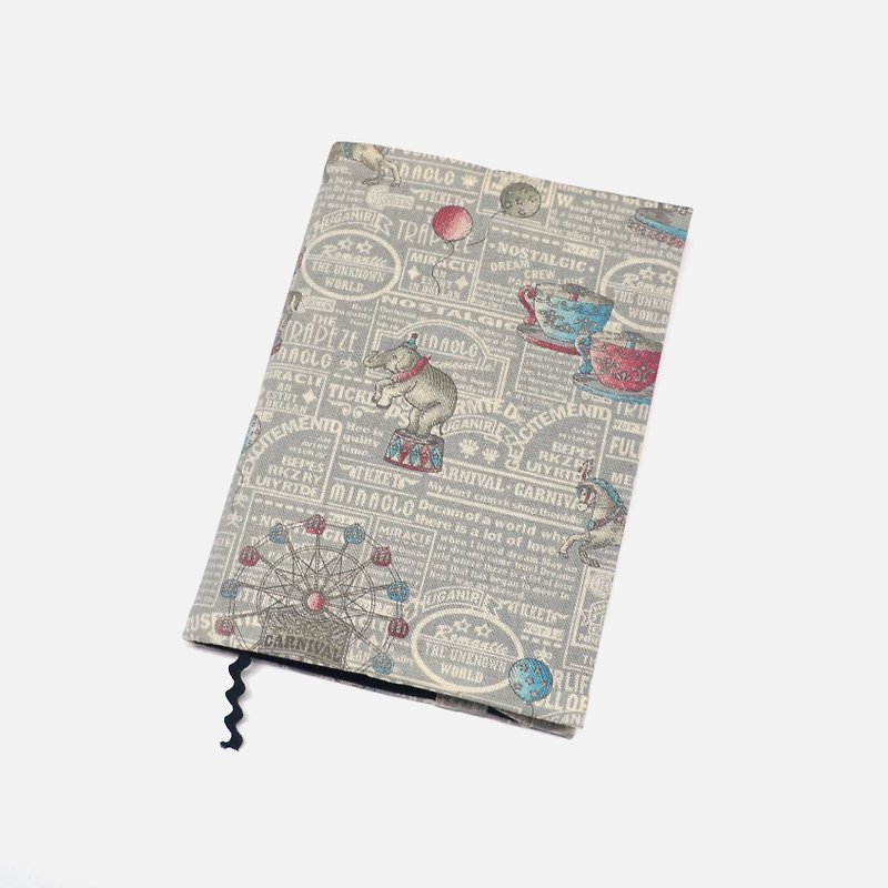 Circus book cover with bookmark handmade Print Cotton Fabric canvas - ปกหนังสือ - ผ้าฝ้าย/ผ้าลินิน สีเทา