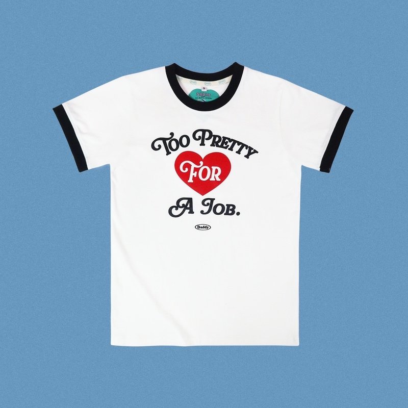 DADDYCLUB | Too Pretty For A Job T-shirt - 女 T 恤 - 其他材質 