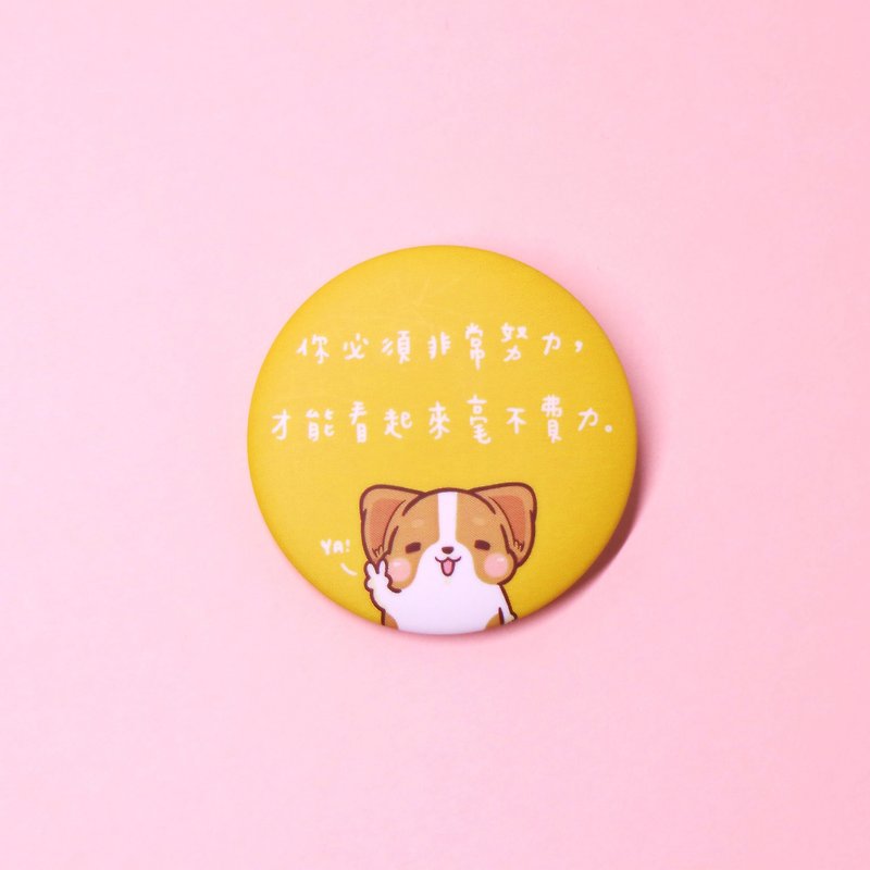 Badge / Badge / Keji / You must work very hard - เข็มกลัด/พิน - พลาสติก สีเหลือง