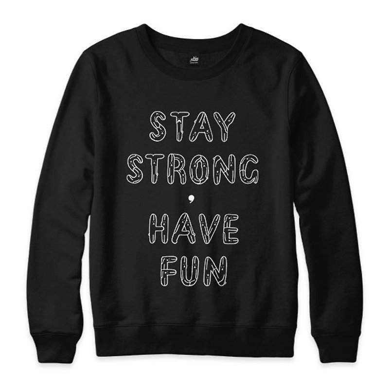 STAY STRONG, HAVE FUN-Black-Unisex University T - Men's T-Shirts & Tops - Cotton & Hemp 