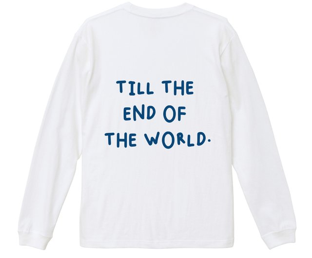 Till the end of the world - Long Sleeve T-Shirt Print T-Shirt