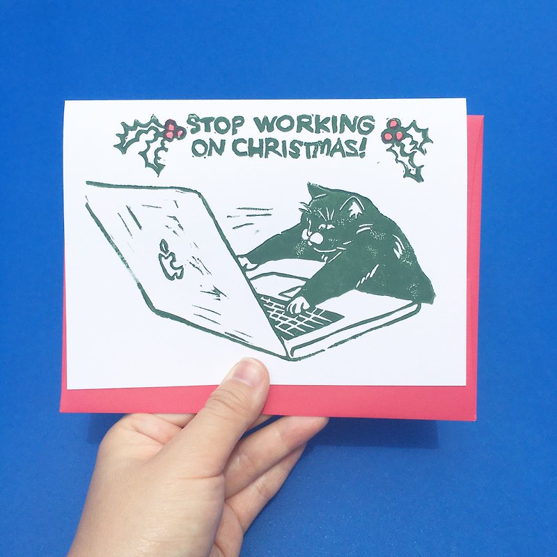 Hand-printed card - Stop Working on Christmas Cat Laptop Meme Card