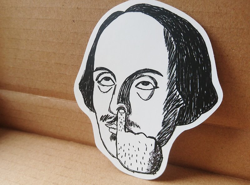 [Mr. Shakespeare is not in] waterproof matte sticker - สติกเกอร์ - วัสดุกันนำ้ ขาว