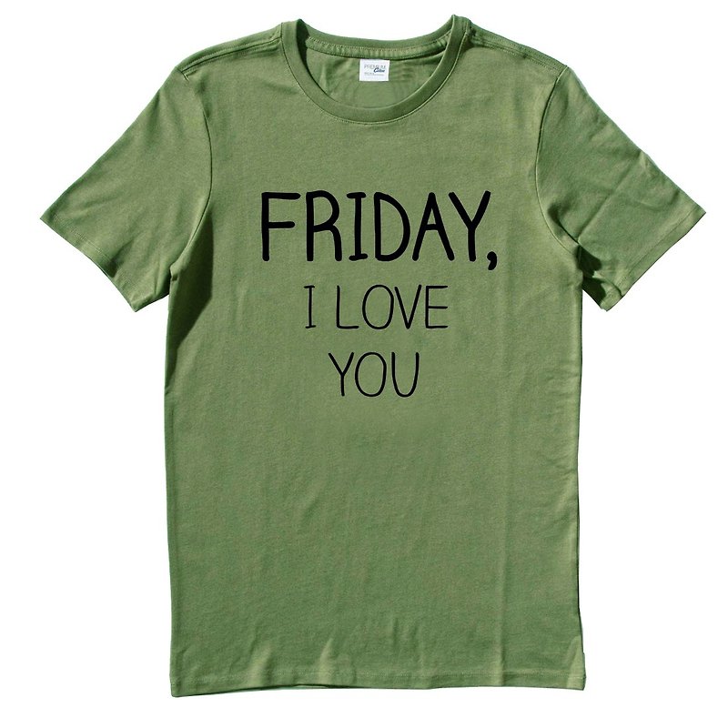 FRIDAY, I LOVE YOU 短袖T恤 軍綠色 星期五,我愛你 文青 藝術 設計 時髦 文字 時尚
