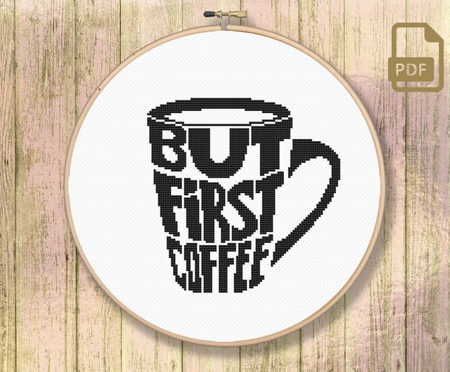 But First Coffee Cross Stitch Pattern Download PDF Coffee -  Finland