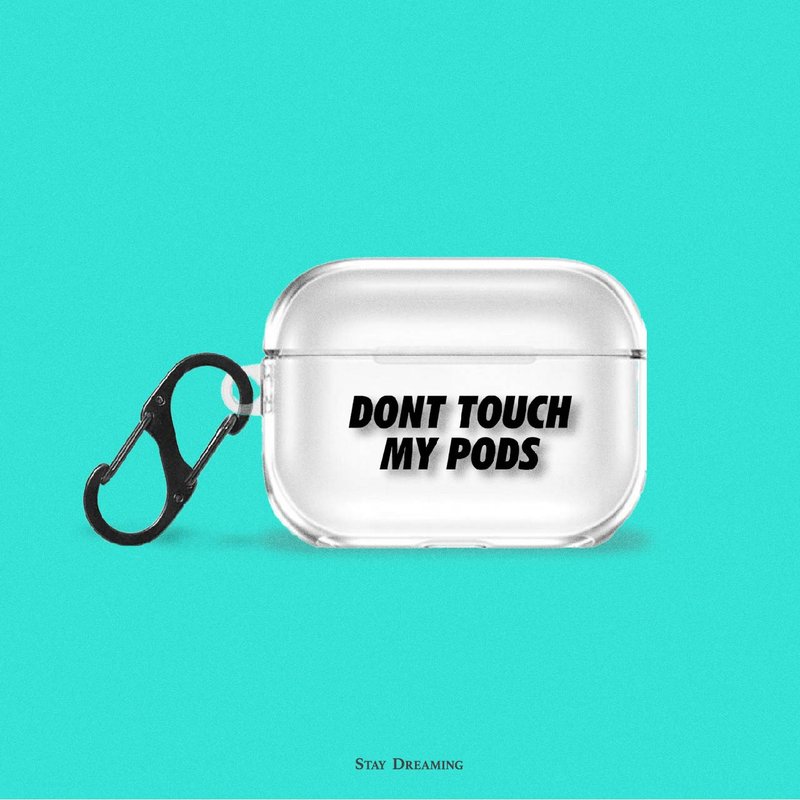 香港品牌 DONT TOUCH MY PODS 透明 AirPods Pro Case - AirPods/耳機保護套 - 塑膠 