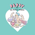 daddy & the muscle academy